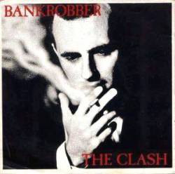 The Clash : Bankrobber